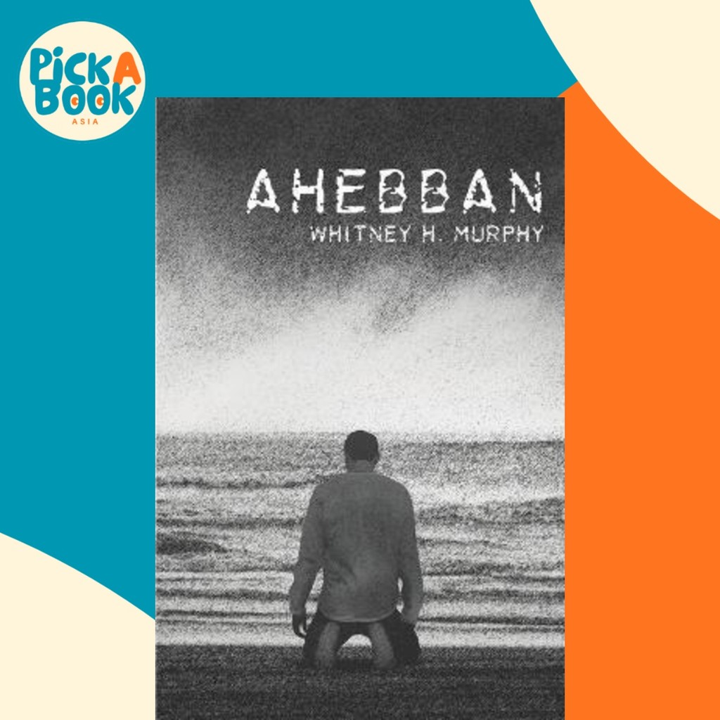 Ahebban : Age of Claya - เล่ม 3 โดย Whitney H Murphy (ปกอ่อน)