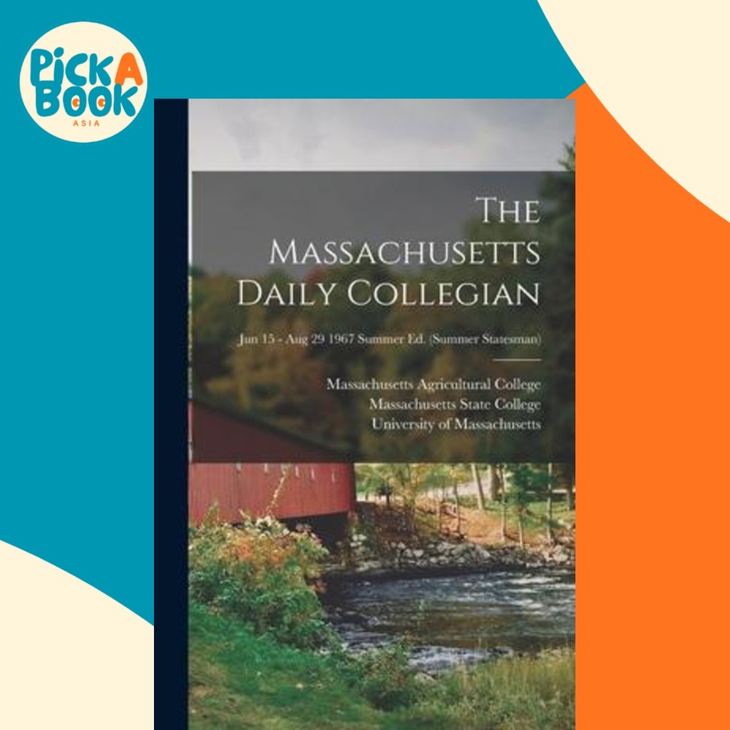 The Massachusetts Daily Collegeian [microform]; Jun 15 - Aug 29 1967 su by Massachusetts วิทยาลัยเกษ