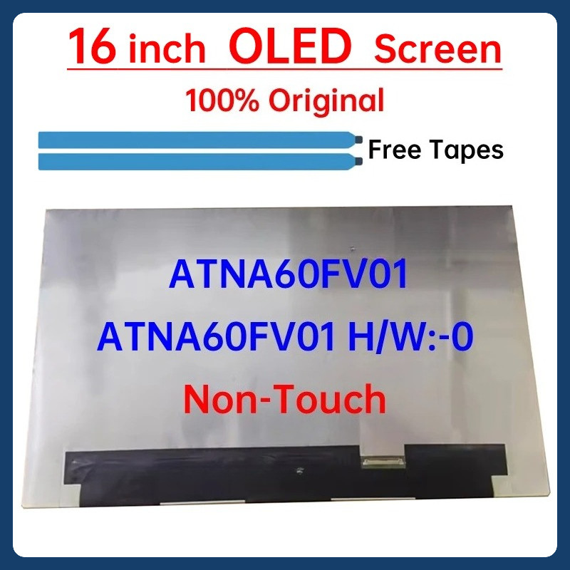 หน้าจอ LCD OLED แล็ปท็อปขนาด 16 นิ้ว ATNA60FV01 ATNA60FV01 H/W:-0 จอแสดงผลแผงเมทริกซ์เปลี่ยน 2K Non-