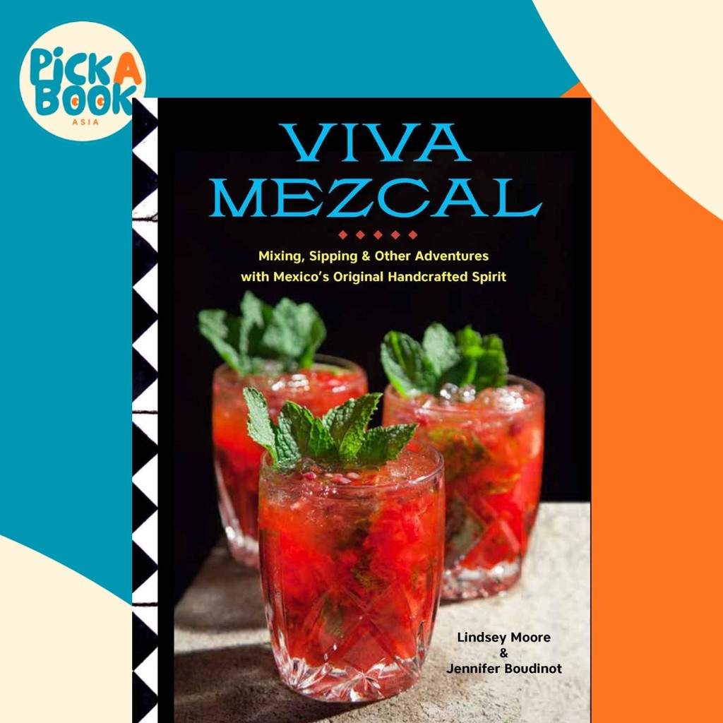 Viva Mezcal by Lindsey Moore (ฉบับสหรัฐอเมริกาปกอ่อน)
