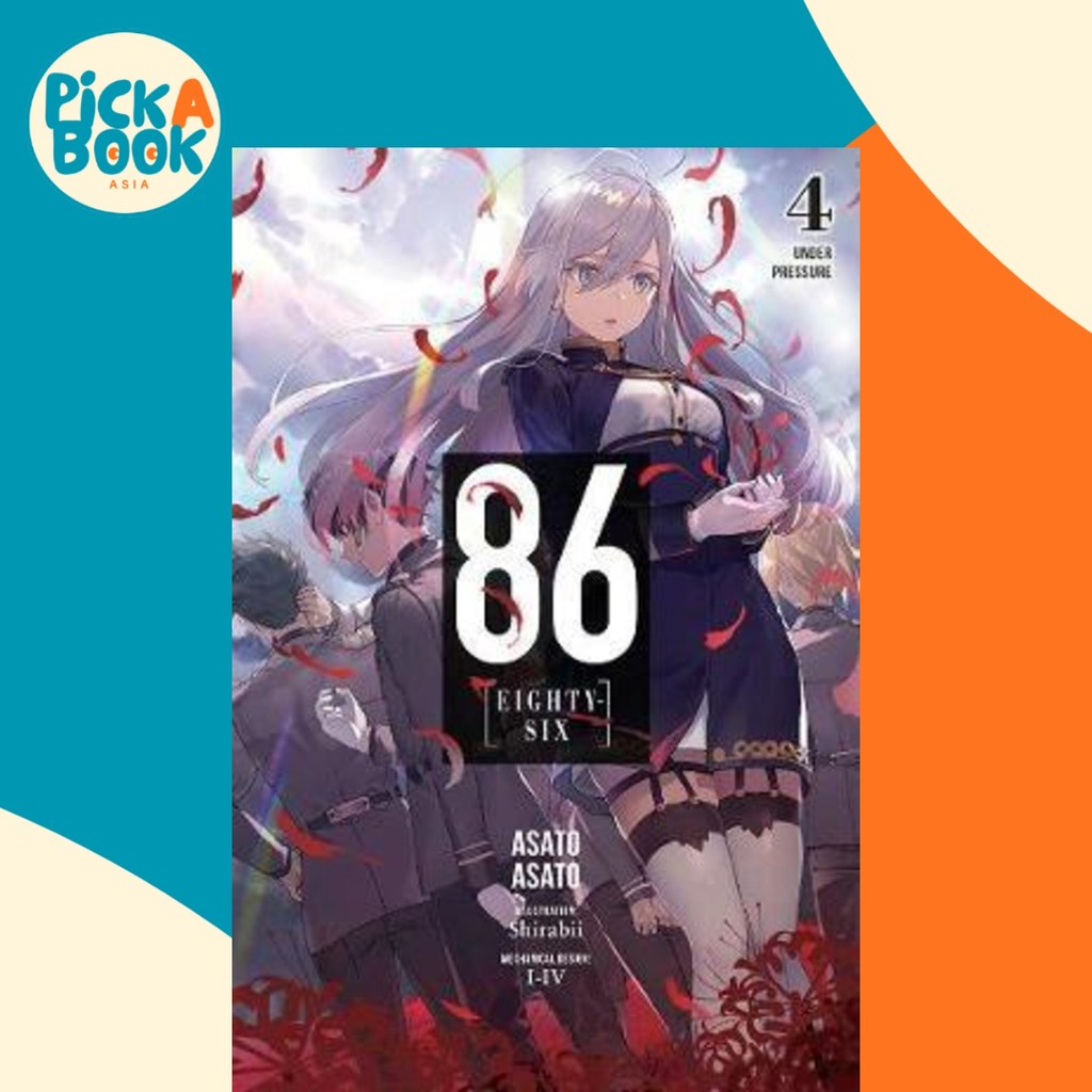86 - EIGHTY SIX, Vol. 4 (นิยาย ไลท์โนเวล) โดย Asato Asato (ฉบับสหรัฐอเมริกาปกอ่อน)