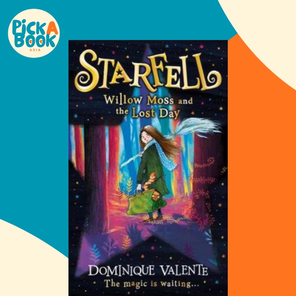 Starfell: Willow Moss and the Lost Day โดย Dominique Valente Sarah Warburton (ฉบับสหราชอาณาจักร ปกอ่