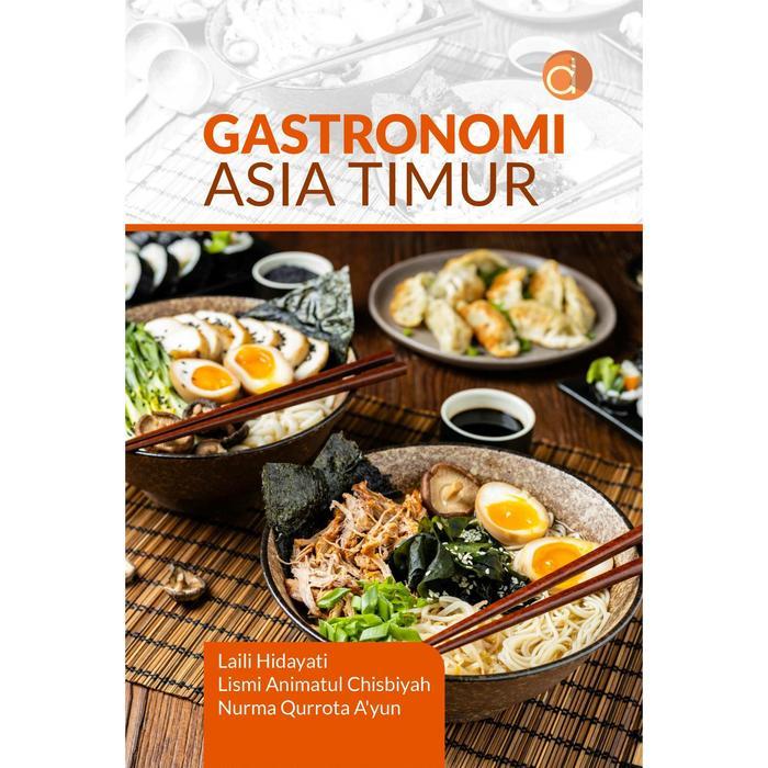 DP12555A - East Asia Gastronomi Book Laili Hidayati - deepublish