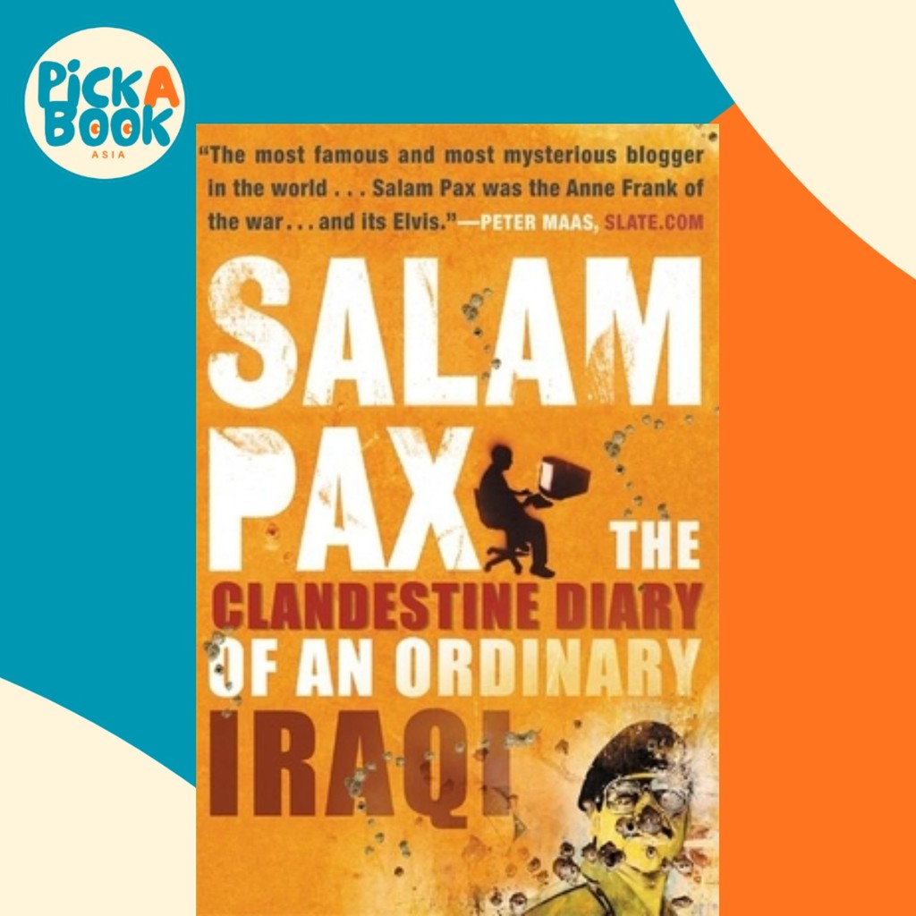 Salam Pax : The Clandestine Diary of an Ordinary Iraqi by Salam Pax (ฉบับสหรัฐอเมริกาปกอ่อน)
