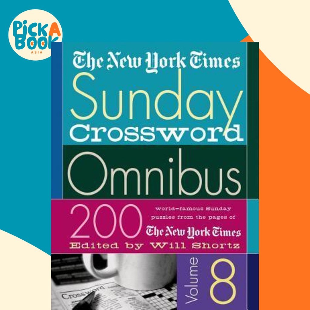 The "New York Times" Sunday Crossword Omnibus: v. 8 โดย Will Shortz (ฉบับสหรัฐอเมริกาปกอ่อน)