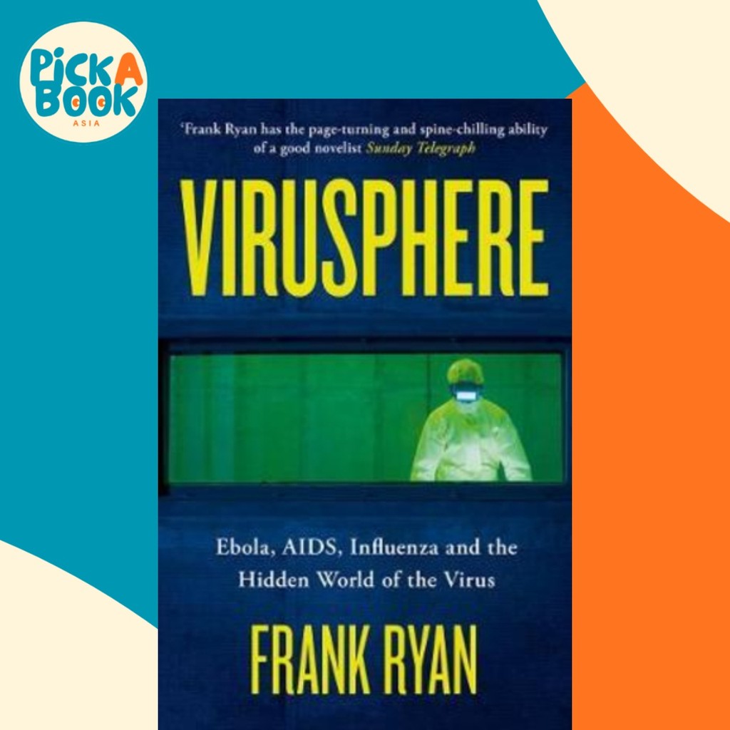Virusphere : Ebola, AIDS, Influnza และโลกที่ซ่อนอยู่ของไวรัส