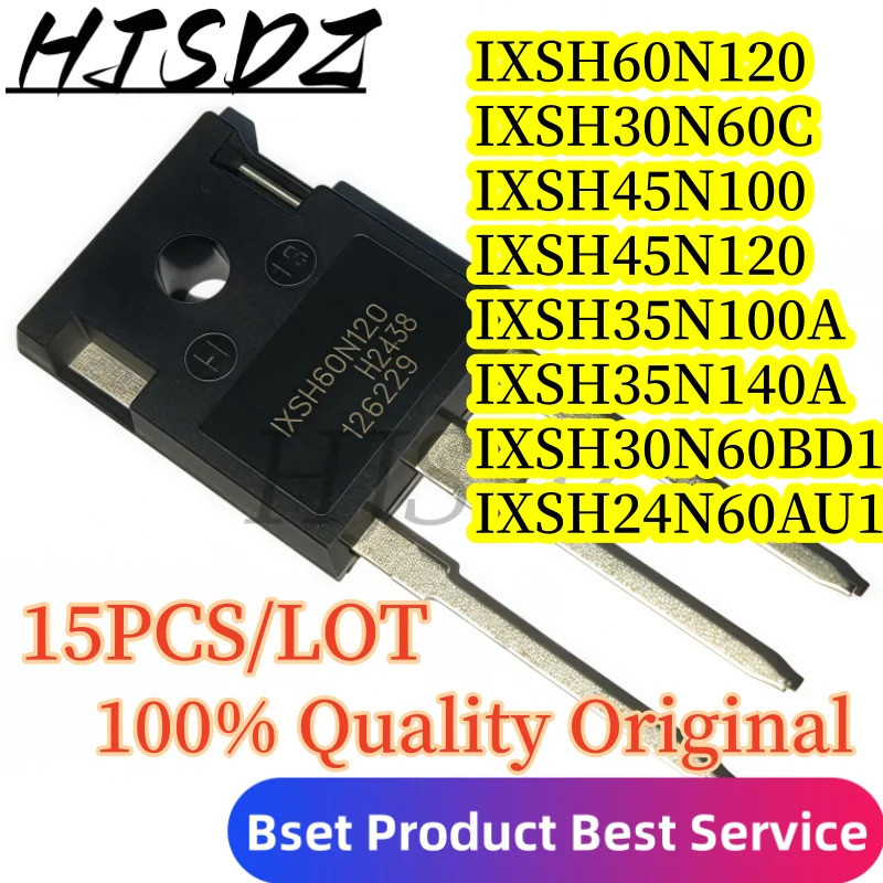 5PCS IXSH60N120 IXSH24N60AU 30N60BD1 45N100 IXSH30N60C IXSH35N140A IXSH45N120 35N100A TO-247 Field E