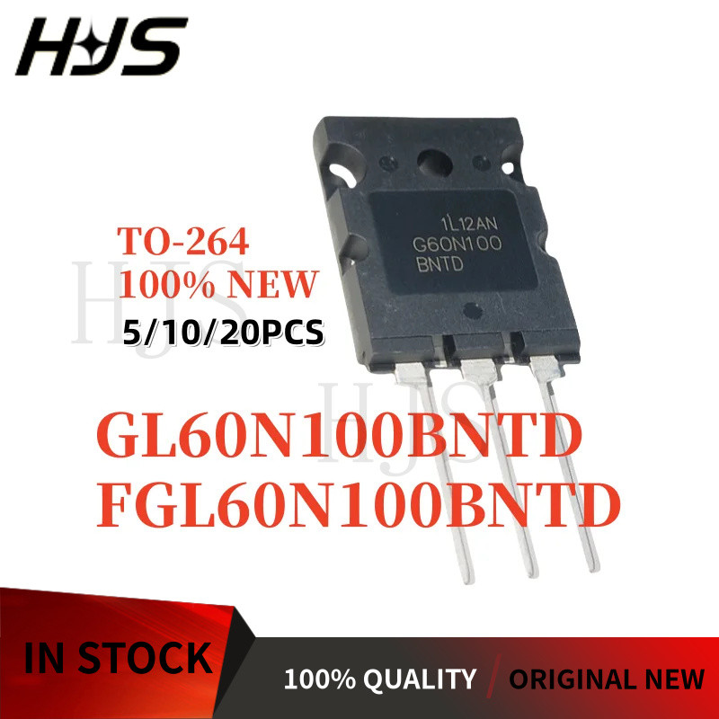 5-20PCS FGL60N100BNTD G60N100BNTD G60N100 FGL60N100 TO-264 IGBT Transistor Brand New In Stock