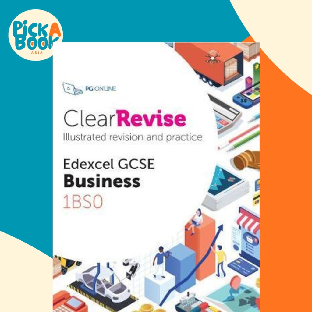 ClearRevise Edexcel GCSE Business 1BS0 โดย PG ONLINE (ฉบับสหราชอาณาจักรปกอ่อน)