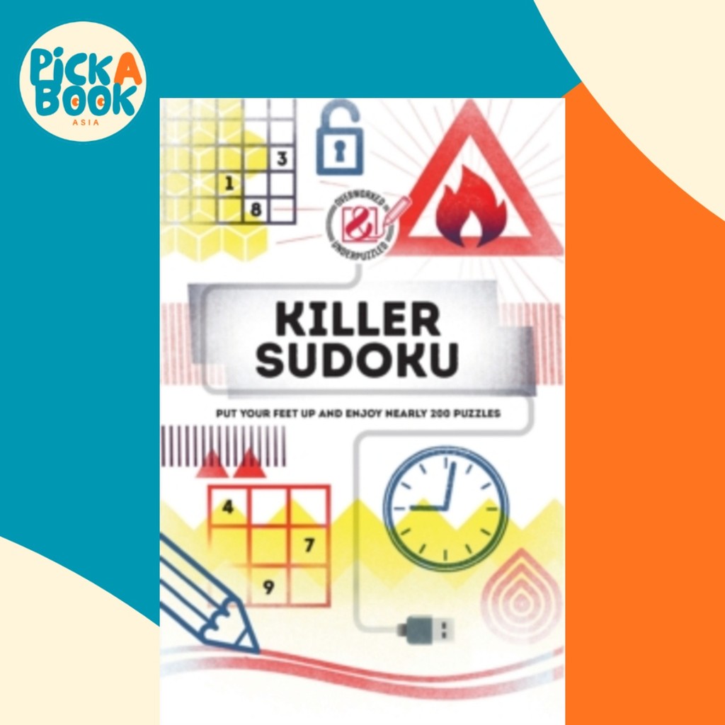 Killer Sudoku : ใส่เท้าของคุณและเพลิดเพลินไปกับปริศนาใกล้ 200 โดย Tim Dedopulos (ฉบับสหราชอาณาจักรปก
