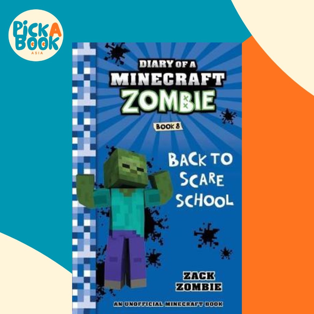 Diary of a Minecraft Zombie Book 8 : Back to Scare School by Zack Zombie (ปกอ่อน)