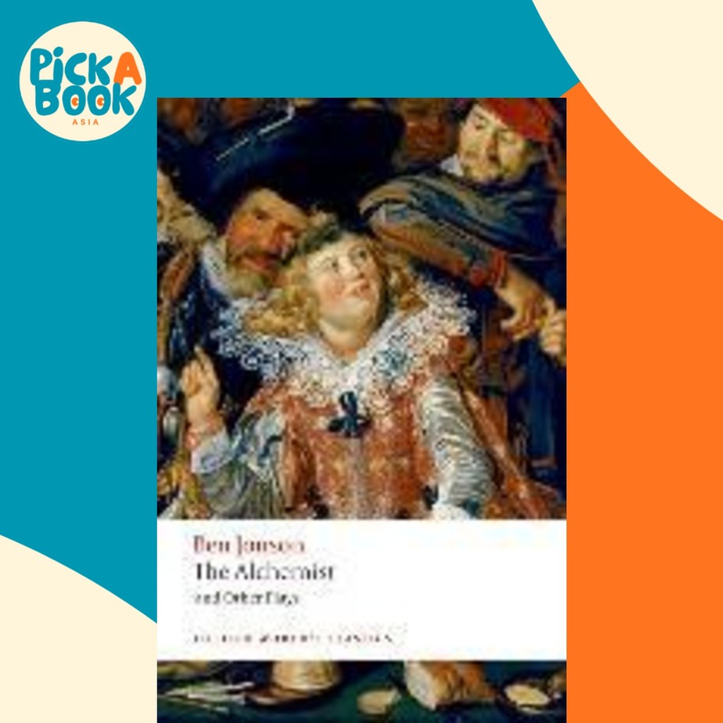 The Alchemist and Plays : Volpone หรือ The Fox; Epicene หรือ The Silent Woman; โดย Ben Jonson (ฉบับส