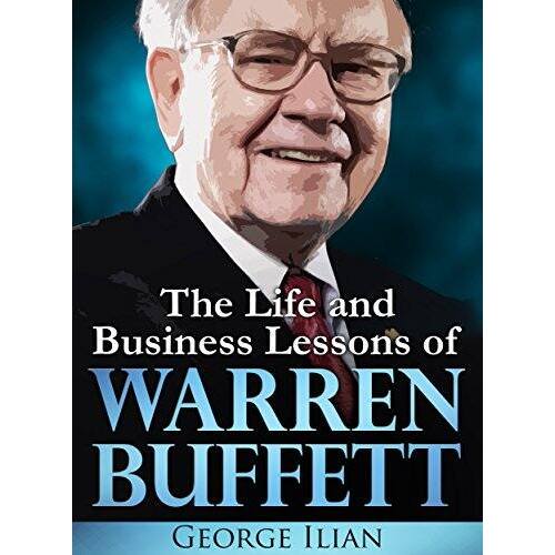 Warren Buffett: บทเรียนชีวิตและธุรกิจของ Warren Buffett
