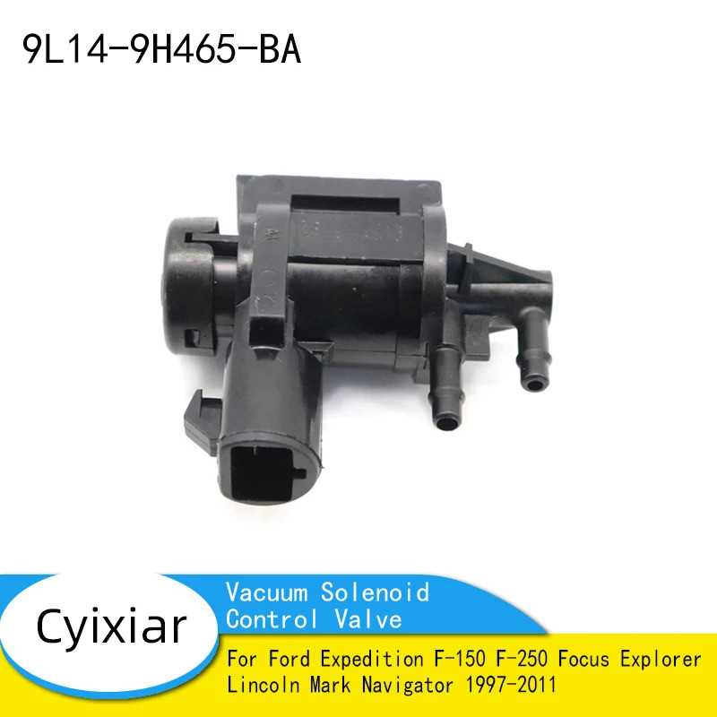 สูญญากาศ Solenoid วาล์วควบคุม 9L14-9H465-BA Fit สําหรับ Ford Expedition F-150 F-250 Focus Explorer L