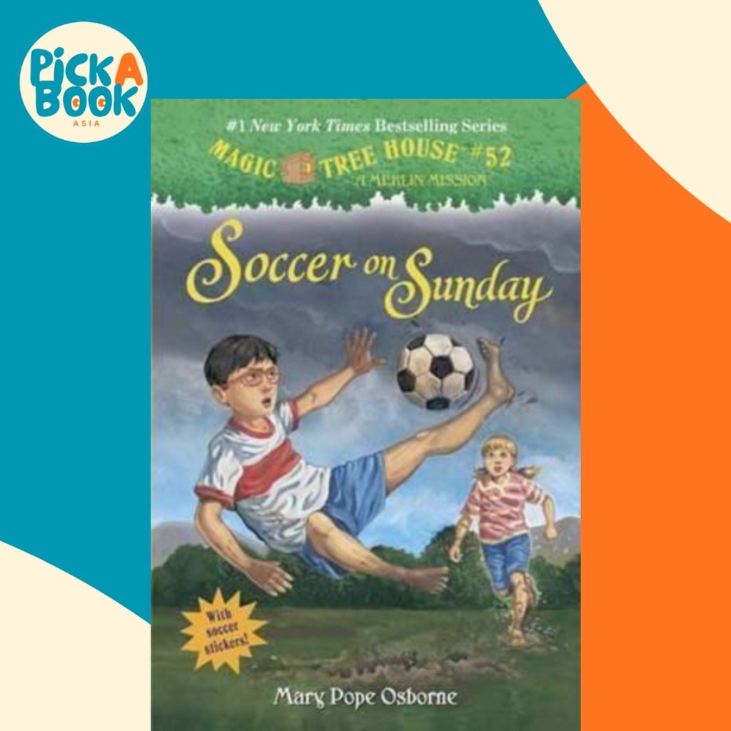 Magic Tree House 52 : Soccer On Sunday โดย Mary Pope Osborne (ฉบับสหรัฐอเมริกาปกอ่อน)