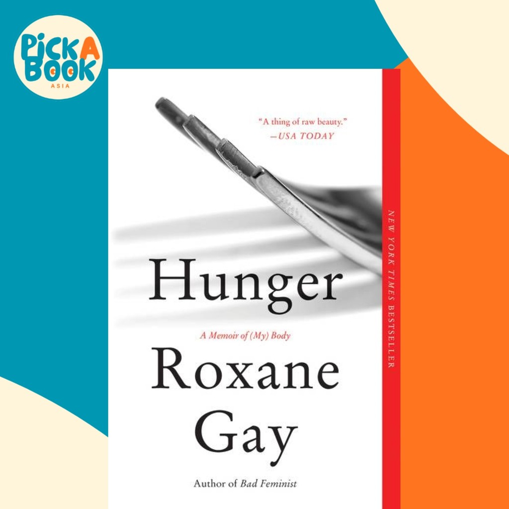Hunger : A Memoir of (My) Body by Roxane Gay (ปกอ่อน)