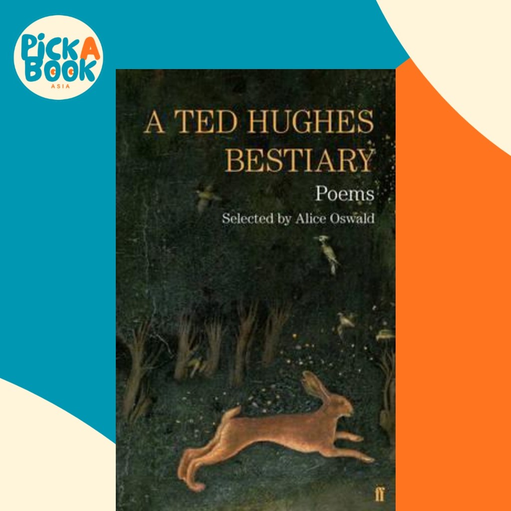 A Ted Hughes Bestiary : Selected Poems โดย Ted Hughes (ฉบับสหราชอาณาจักร ปกอ่อน)