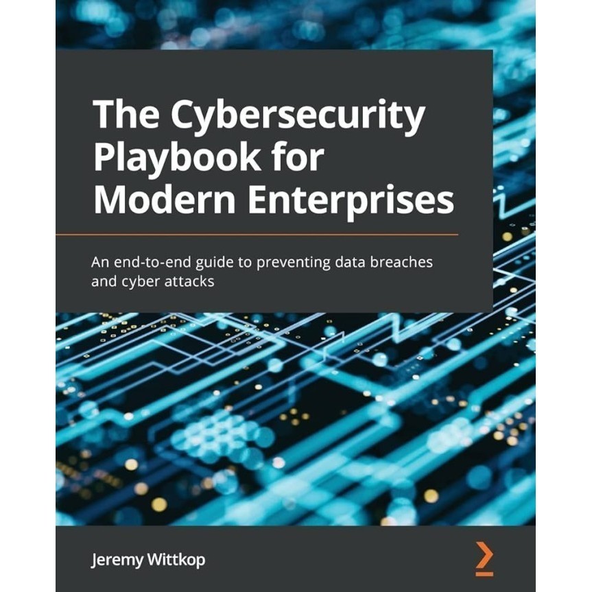 The Cybersecurity Playbook สําหรับองค์กรสมัยใหม่ โดย Wittokop
