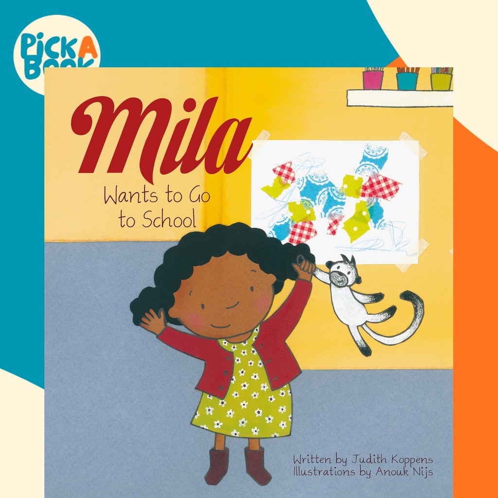 Mila Wants to Go to School โดย Judith Koppens (US edition ปกแข็ง)