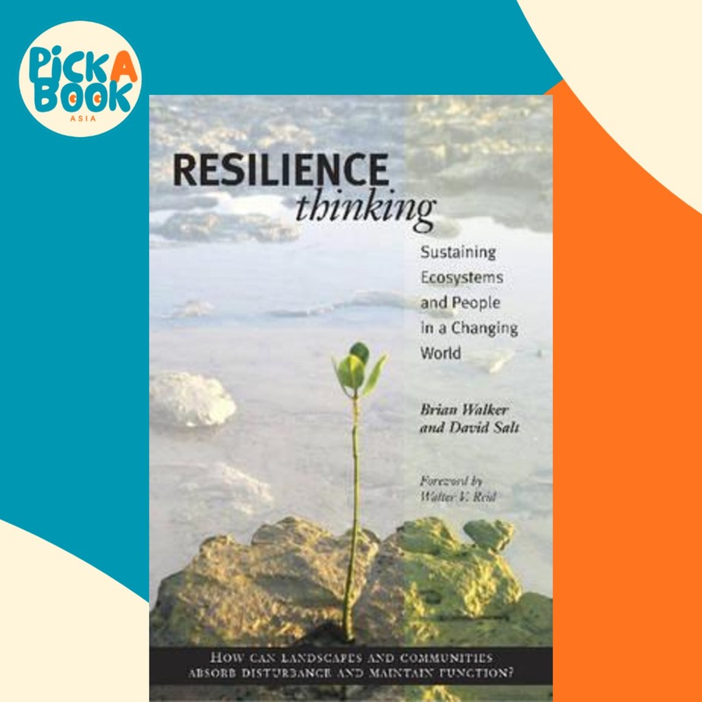 Resilience Thinking : Sustining Eco Systems and People in a Changing World โดย Brian Walker (ฉบับสหร