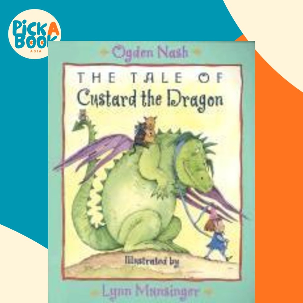 The Tale of Custard the Dragon โดย Ogden Nash (ฉบับสหรัฐอเมริกาปกอ่อน)