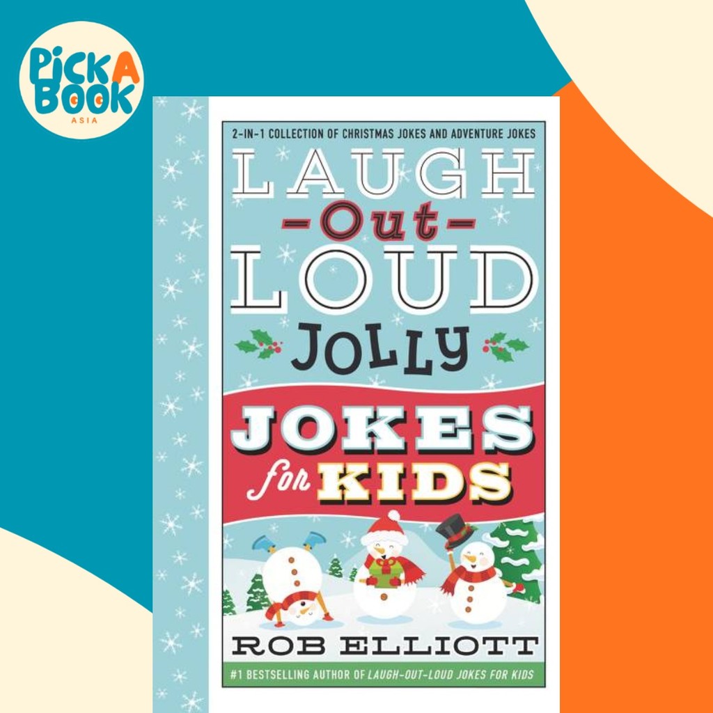 Laugh-Out-Loud Jolly Jokes for Kids - 2-in-1 Collection of Christmas Jokes and Ad โดย Rob Elliott (ฉ