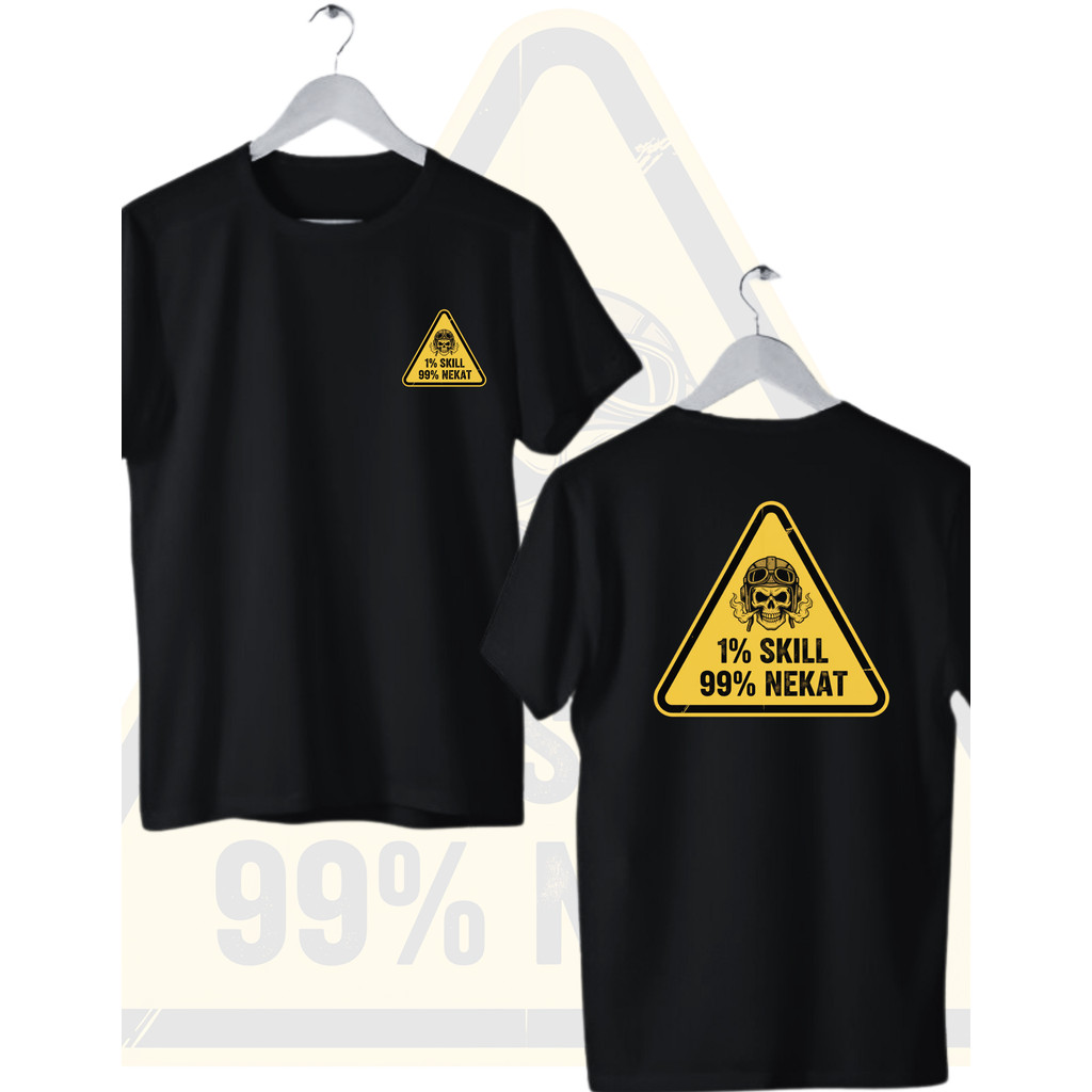 1 PERCENT T-SHIRT SKILL 99 PERCENT NEKAT เสื้อยืด