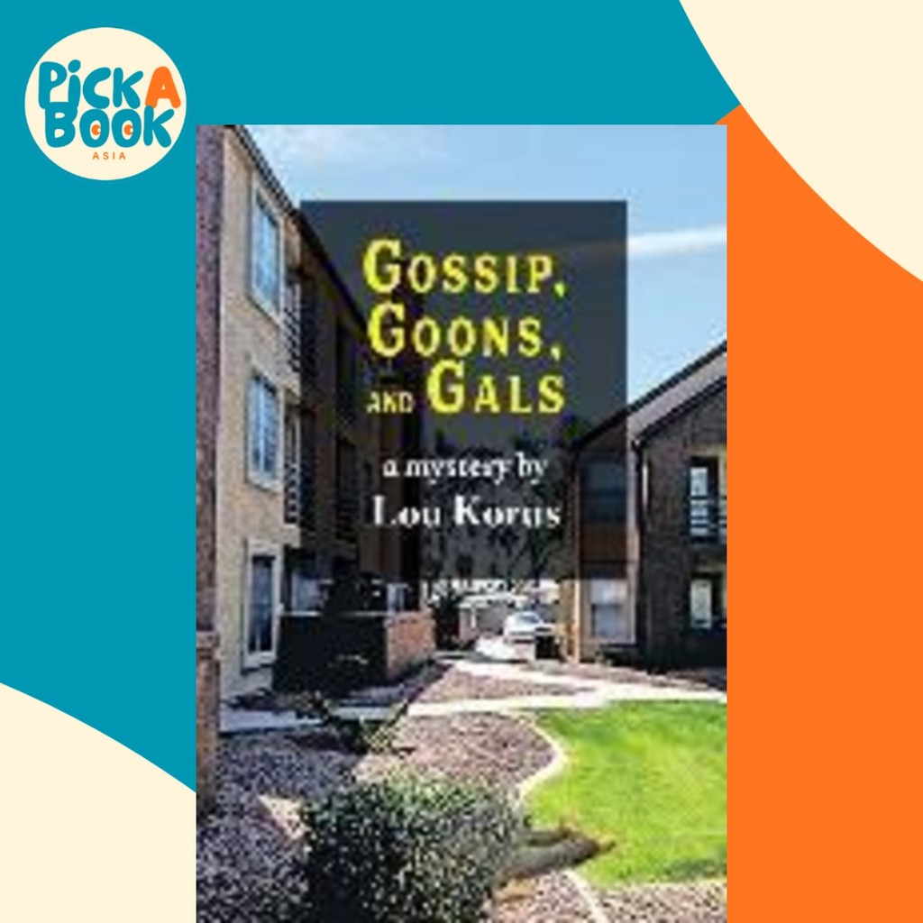 Gossip Goons N Gals by Lou Korus (ปกอ่อน)
