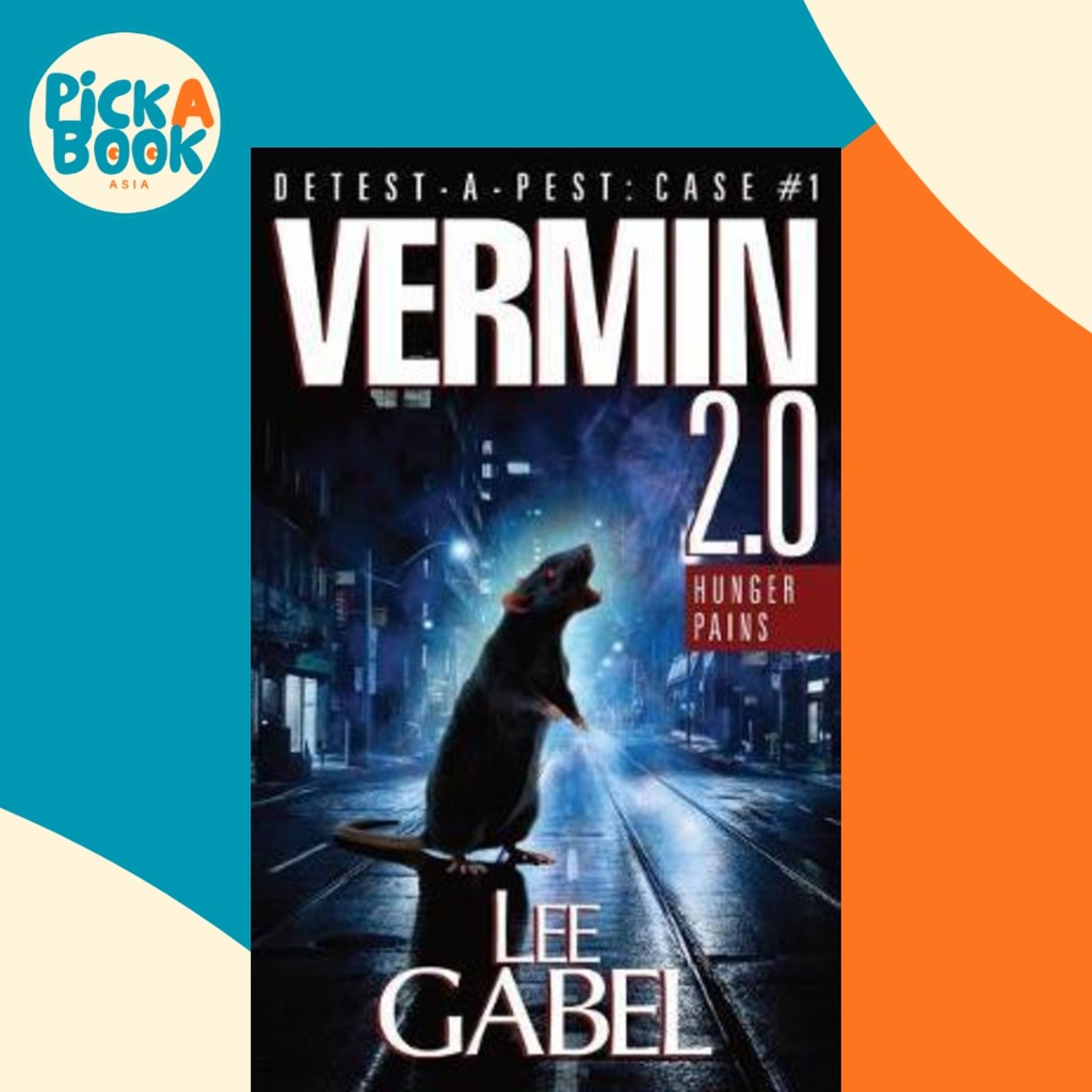 Vermin 2.0 : Hunger Pains by Lee Gabel (ปกอ่อน)