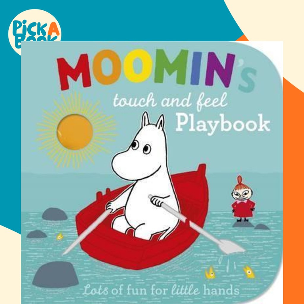 - Moomins Touch and Feel Playbook โดย Tove Jansson (ฉบับสหราชอาณาจักรปกอ่อน)