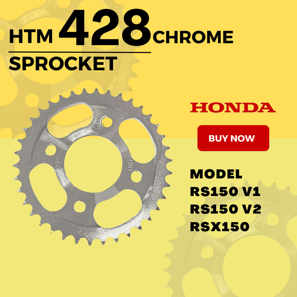 HTM 428 REAR SPROCKET CHROME RS150 V1 V2 RSX150 RSX RSX HONDA REAR SPOCKET STEEL YB5L YTZ5S YTZ6V