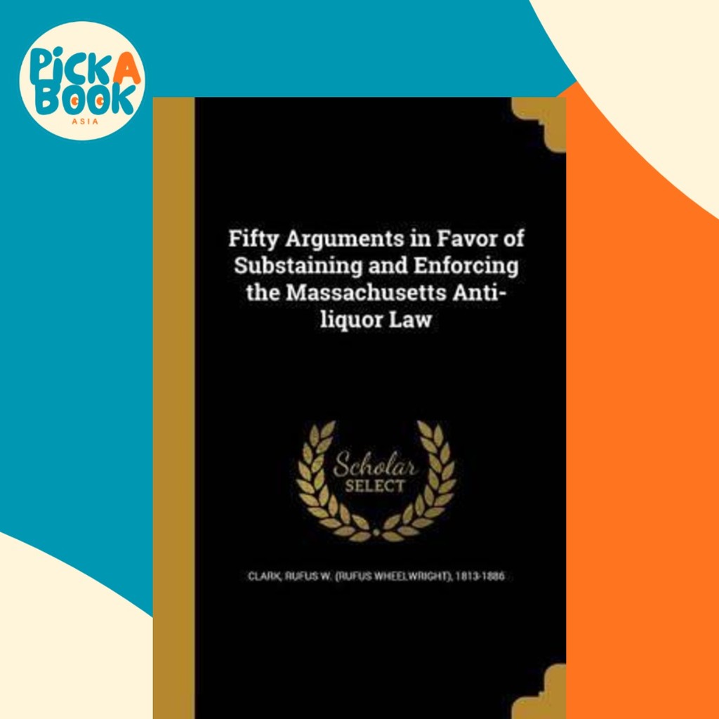 Fifty Arguments in Favorite of Subs and Entercing t โดย Rufus W (Rufus Wheelwright) 181 Clark (ฉบับส
