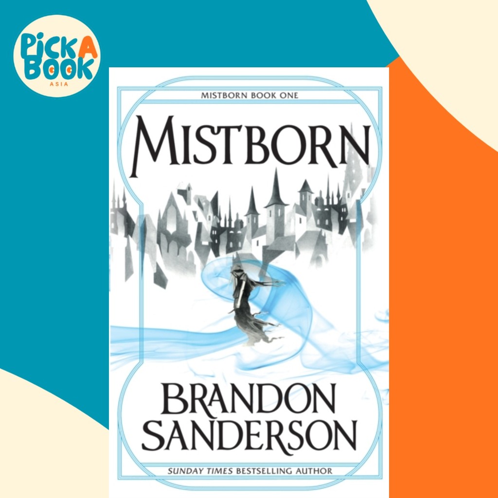 The Final Empire : Mistborn Book One by Brandon Sanderson (ฉบับสหราชอาณาจักรปกอ่อน)