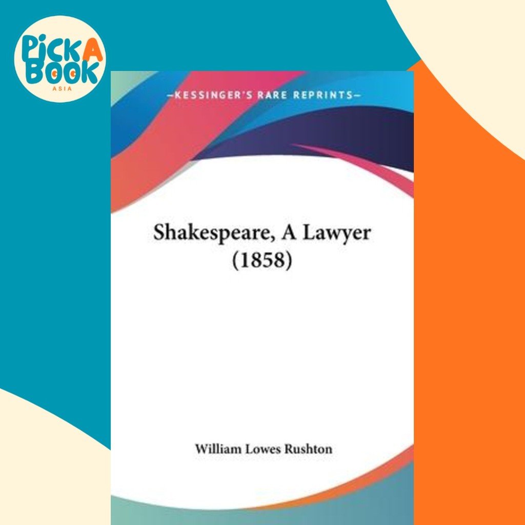 Shakespeare, A ทนายความ (1858) โดย William Lowes Rushton (ฉบับ US หนังสือปกอ่อน)
