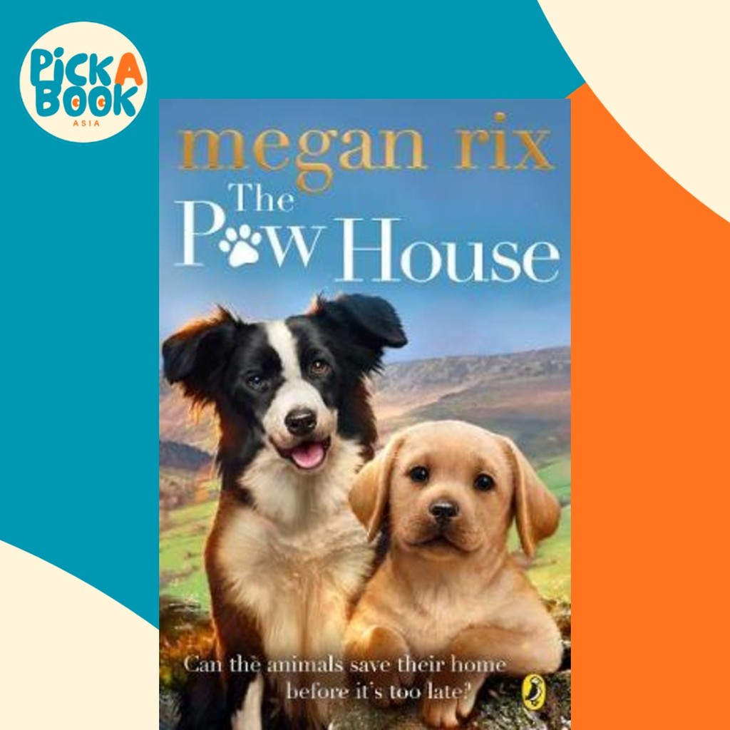 The Paw House โดย Megan Rix (ฉบับสหราชอาณาจักรปกอ่อน)