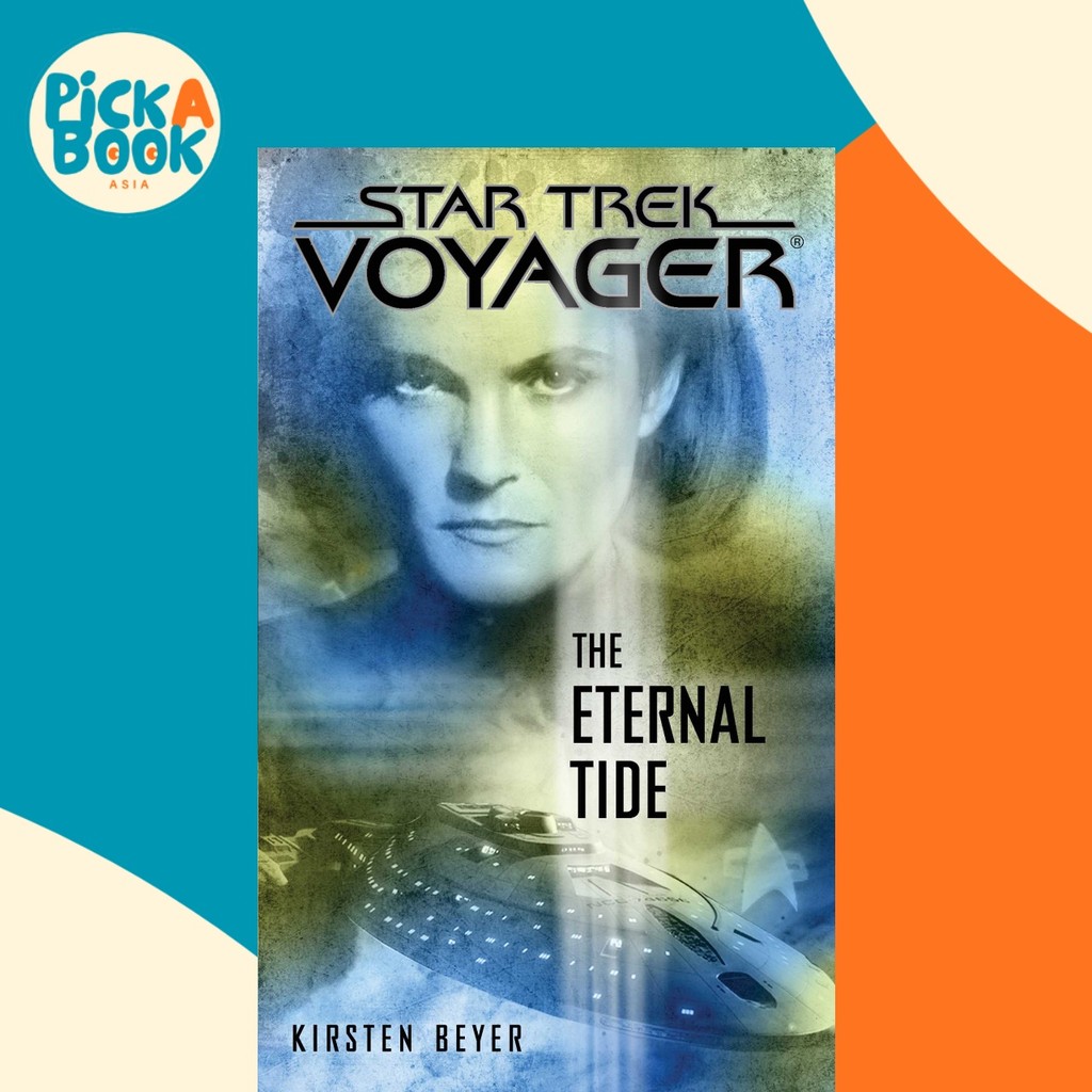 Star Trek: Voyager: The Eternal Tide โดย Kirsten Beyer (ฉบับสหรัฐอเมริกาปกอ่อน)