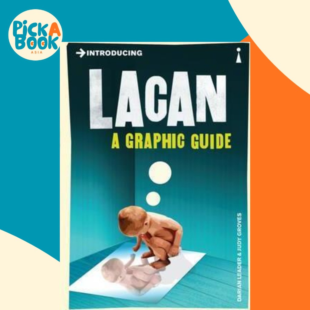 แนะนํา Lacan : A Graphic Guide โดย Darian Leader (ฉบับสหราชอาณาจักร ปกอ่อน)