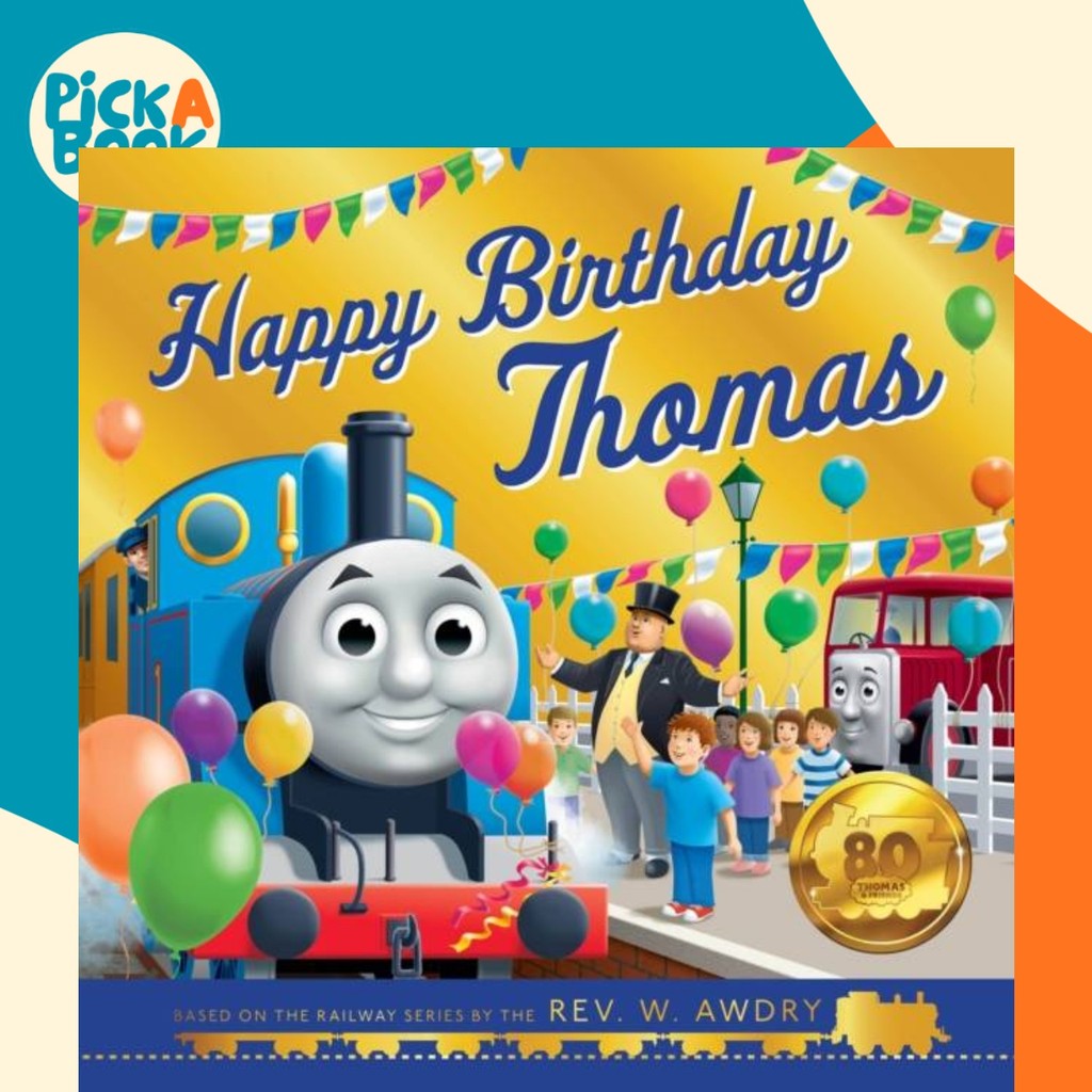 - Thomas and Friends: Happy Birthday Thomas by Thomas & Friends (ฉบับสหราชอาณาจักรปกอ่อน)