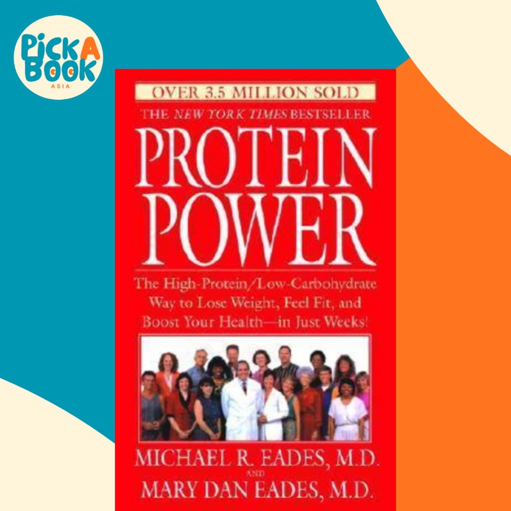 Protein Power : The High-Protein/Low-Carbohydrate Way ลดน้ําหนัก Feel Fi by Michael R Eades (US edit