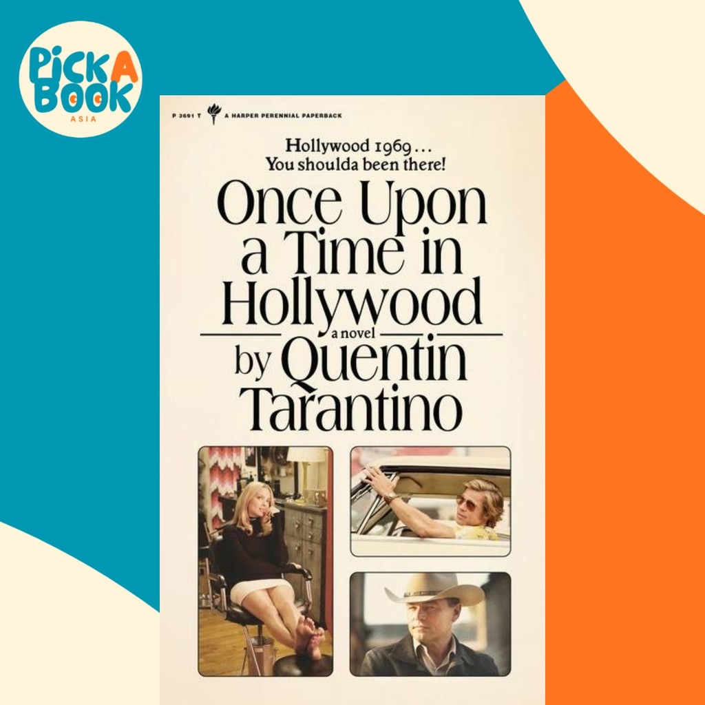 Once Upon a Time in Hollywood โดย Quentin Tarantino (ปกอ่อน)