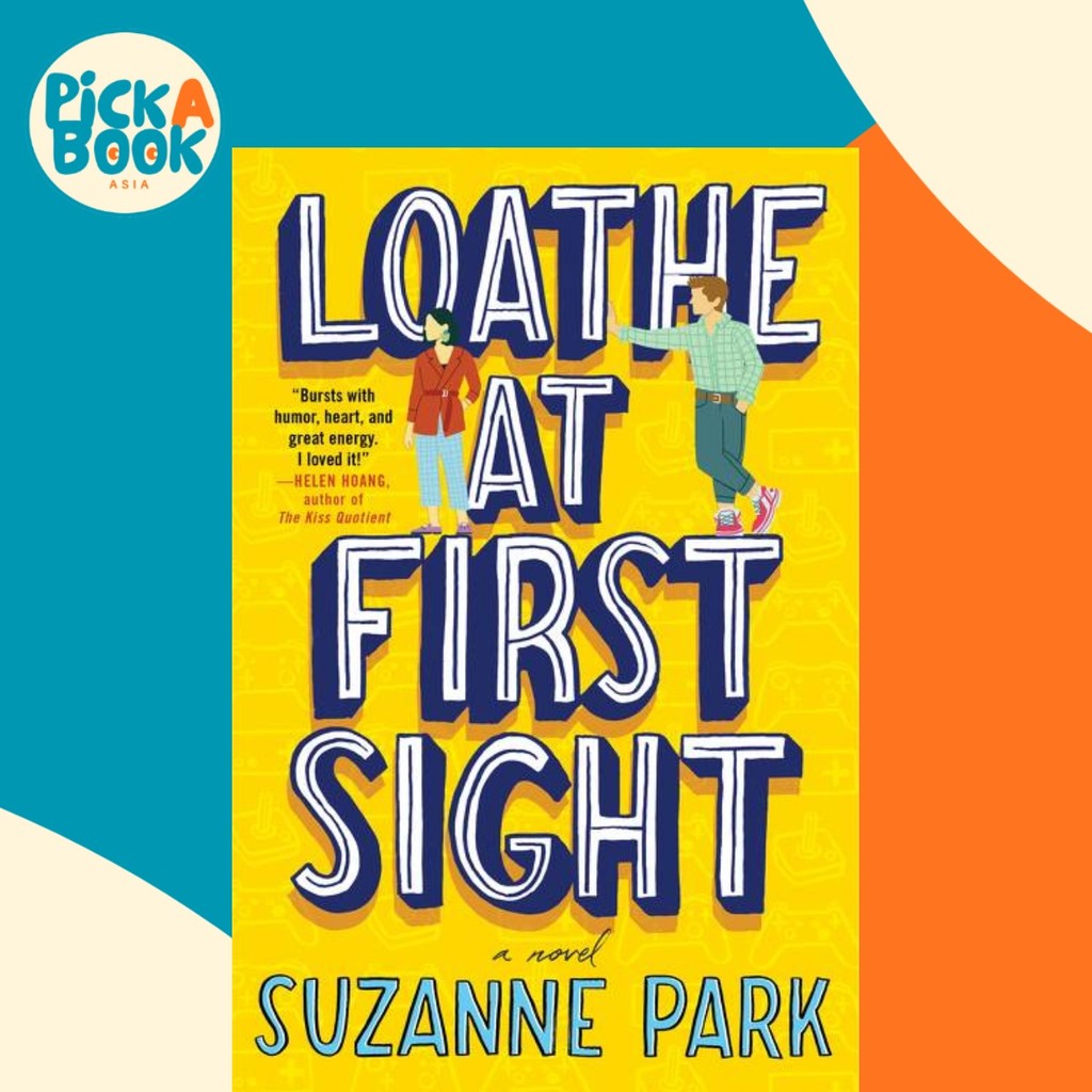 Loathe at First Sight : A Novel by Suzanne Park (ฉบับสหรัฐอเมริกาปกอ่อน)