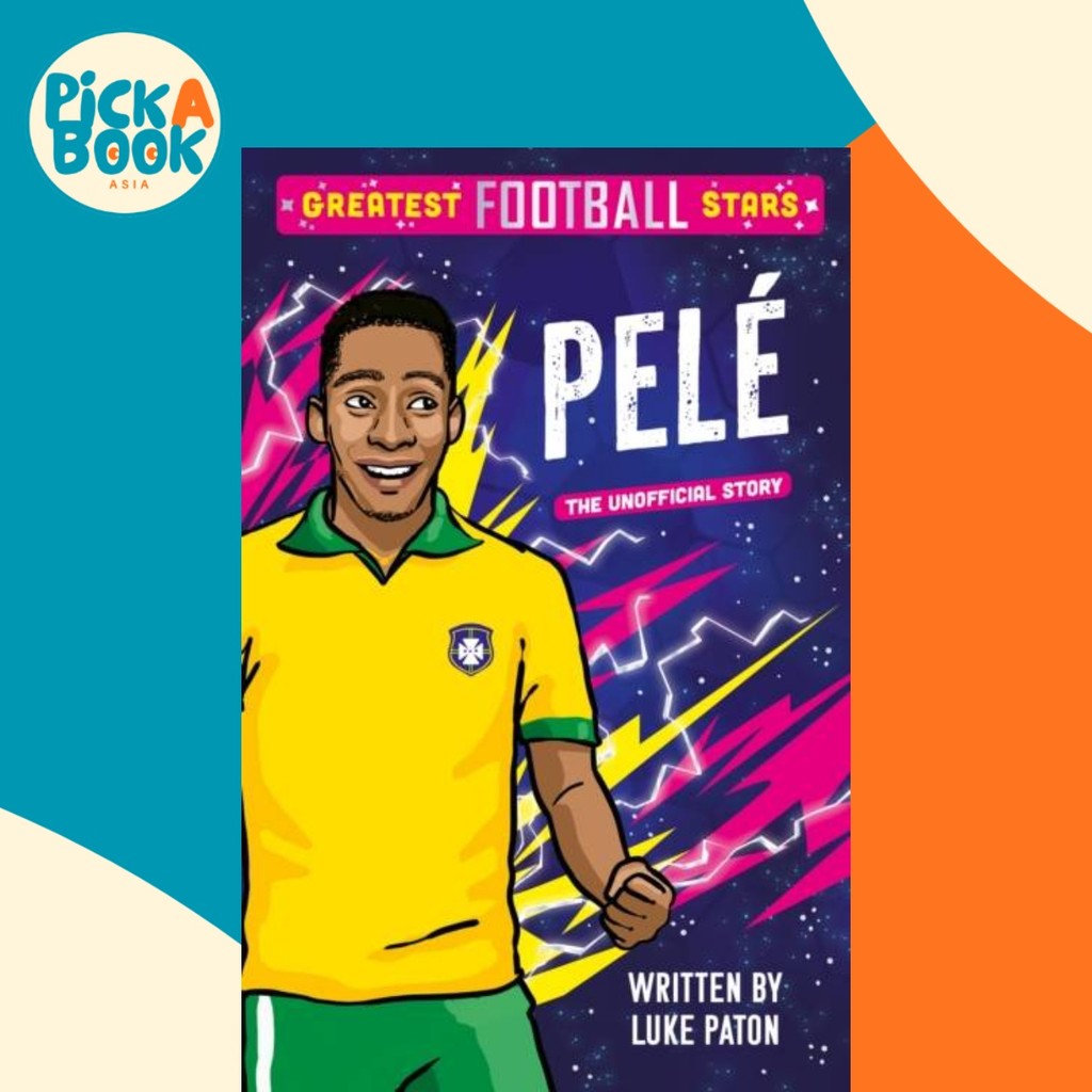 - Greatest Football Stars: Pele by Luke Paton (ฉบับสหราชอาณาจักรปกอ่อน)