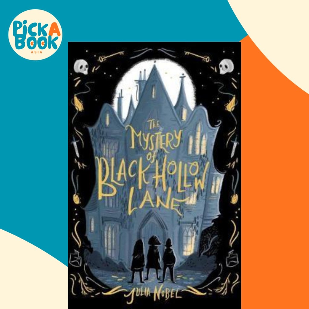 ความลึกลับของ Black Hollow Lane โดย Julia Nobel (ฉบับสหรัฐอเมริกาปกอ่อน)