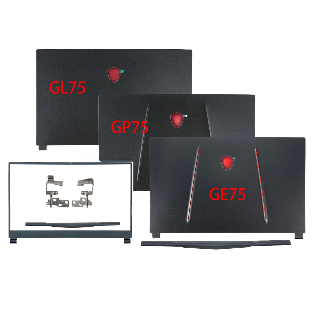 ชิ้นส่วนโน้ตบุ๊คสําหรับ MSI GE75 Raider 8RE GP75 GL75 MS-17E2 17E5 17E7 ใหม่ LCD ปกหลัง Bezel บานพับ