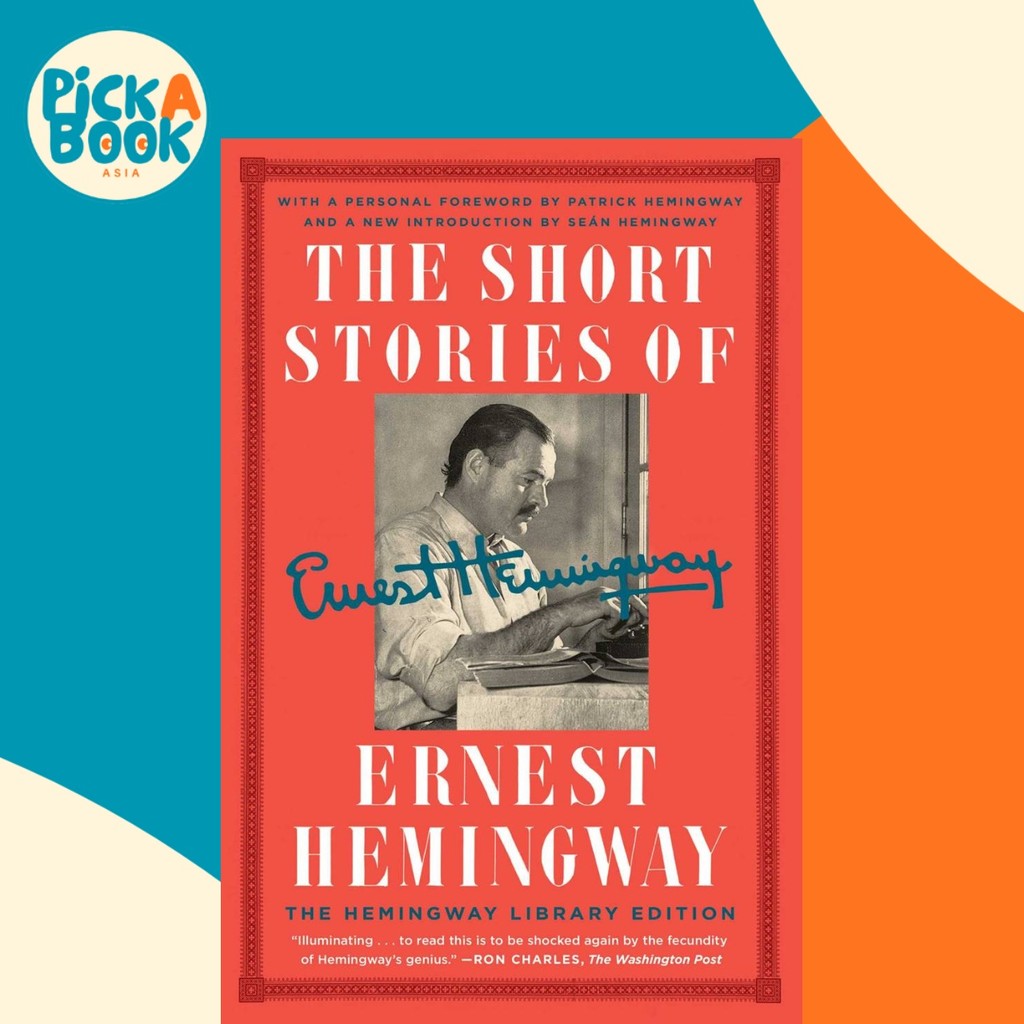 The Short Stories of Ernest Hemingway : The Hemingway Library Collectors Edition โดย Ernest Hemingwa
