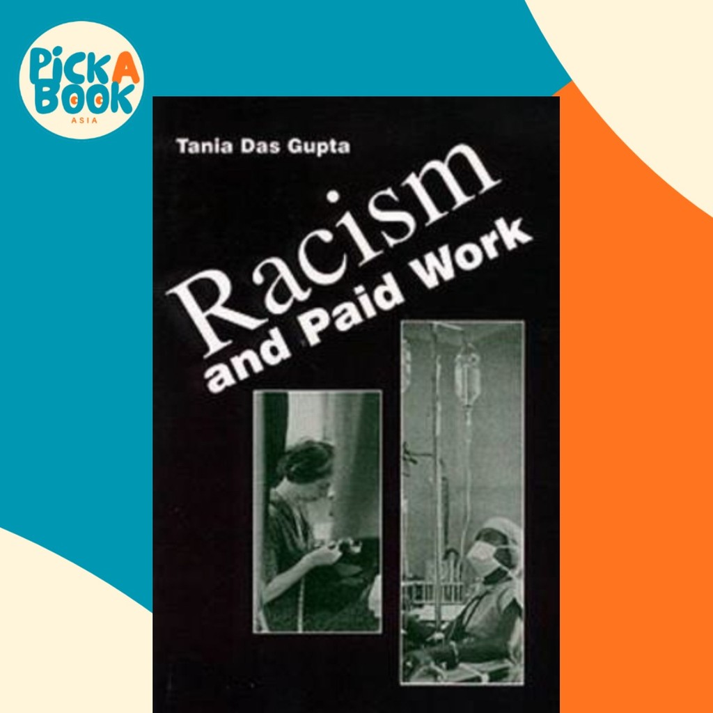 งาน Racism and Paid by Tania Das Gupta (ปกอ่อน)