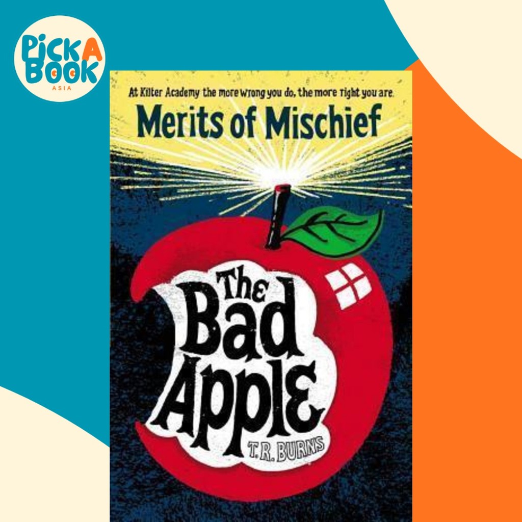 The Bad Apple, Volume 1 by T R Burns (paperback)