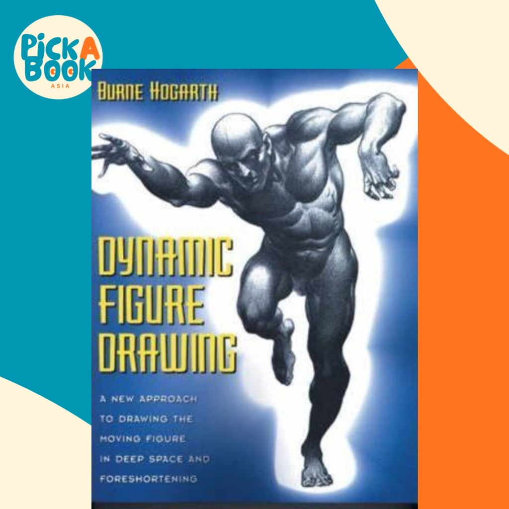 Dynamic Figure Drawing โดย Burne Hogarth (ฉบับสหรัฐอเมริกาปกอ่อน)