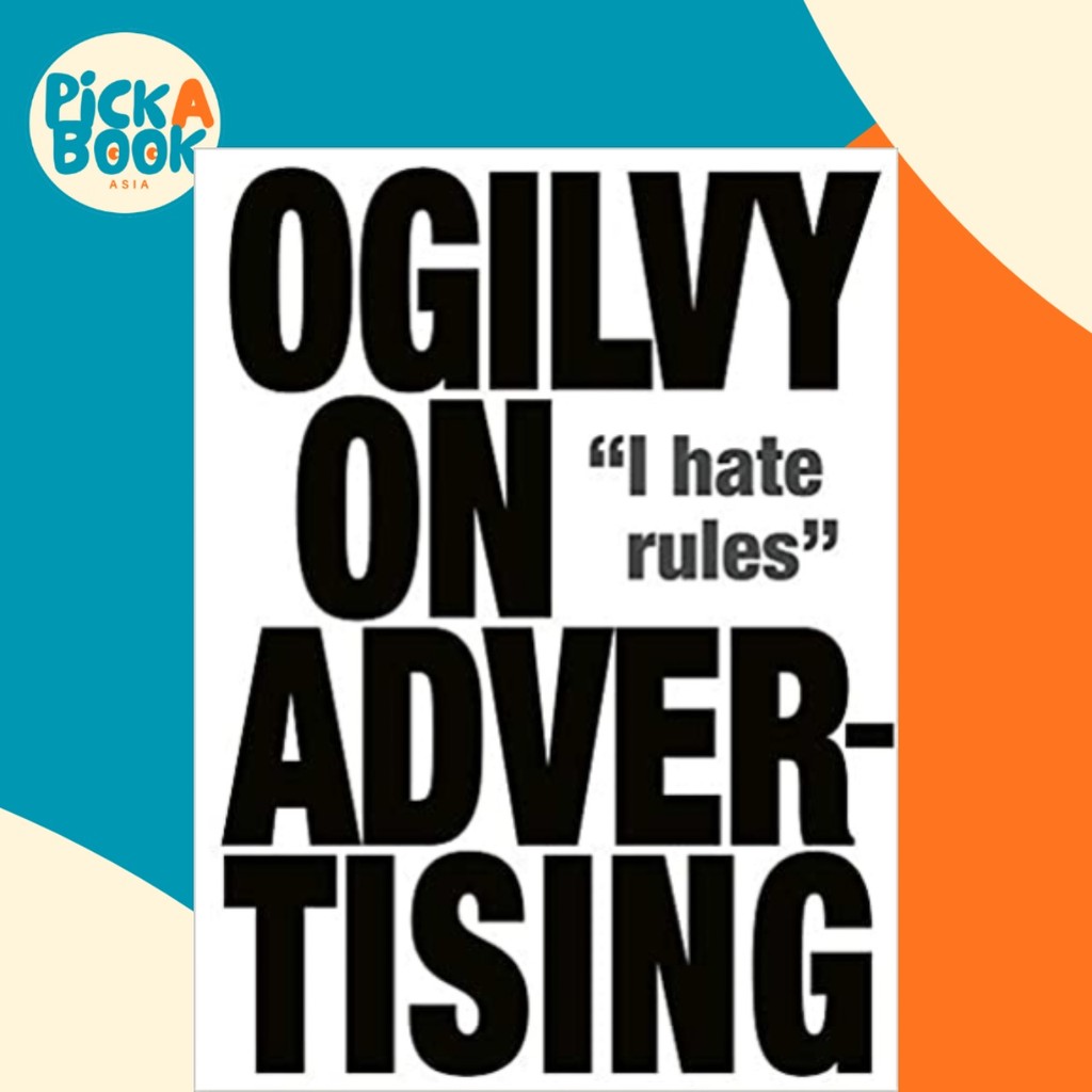 Ogilvy บนโฆษณาโดย David Ogilvy (ฉบับสหราชอาณาจักร ปกอ่อน)