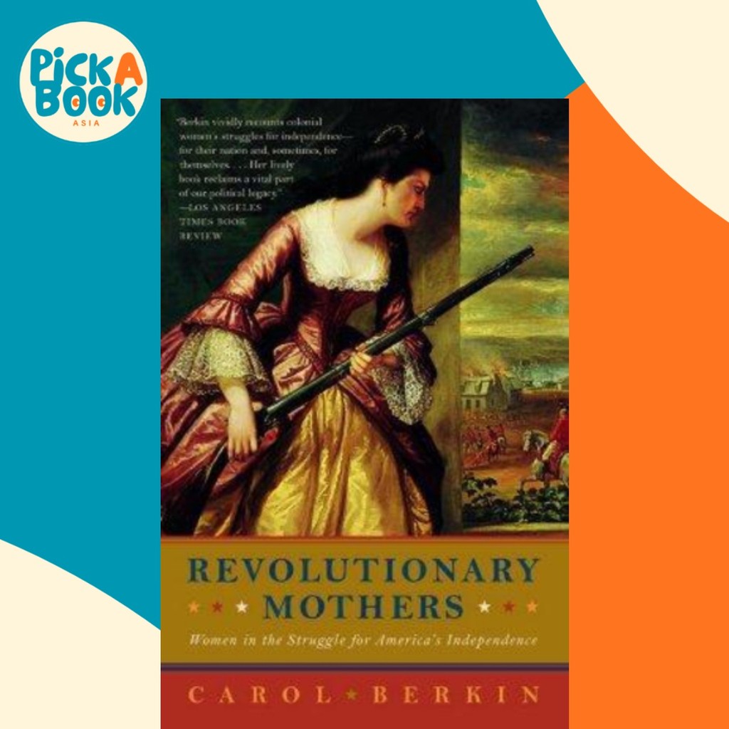 Revolutionary Mothers by Carol Berkin (ฉบับสหรัฐอเมริกาปกอ่อน)